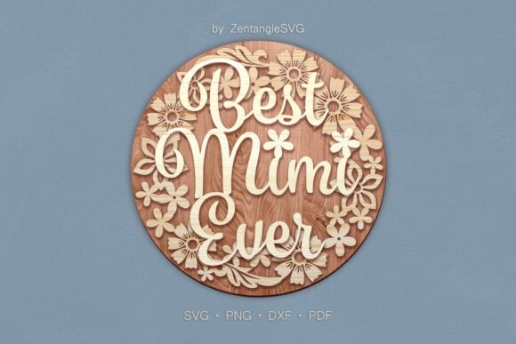 Best Mimi Ever 3D SVG Laser Cut Sign: A Digital Template Guide