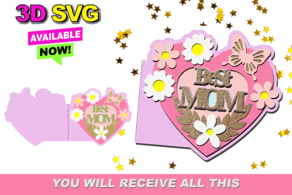 Best Mom Card 3D SVG: Elevate Your Mother's Day Crafting